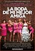 La boda de mi mejor amiga (Bridesmaids)