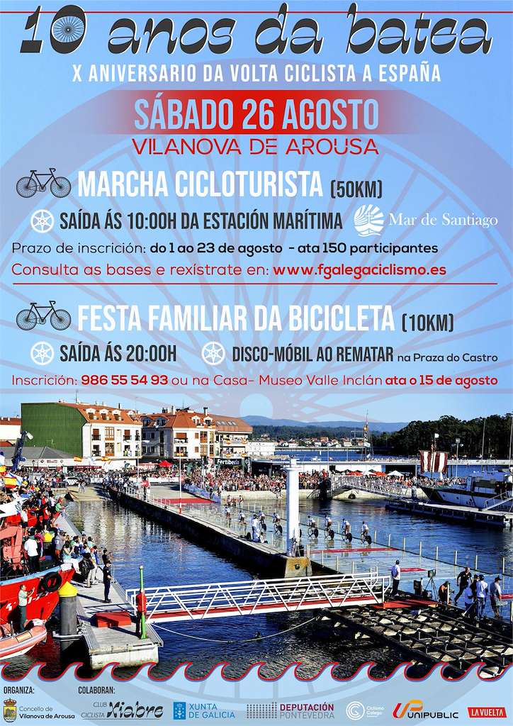 10 Anos da Batea - 10 Aniversario da Volta Ciclista a España en Vilanova de Arousa