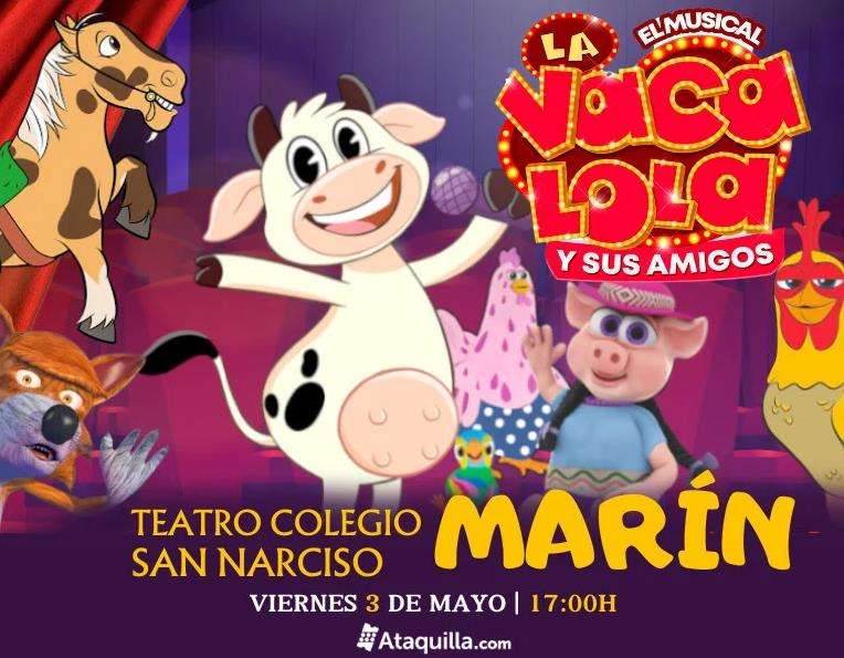 La Vaca Lola - El Musical (2024) en Marín