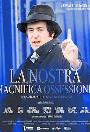 Bertolucci: Nuestra magnífica obsesión
