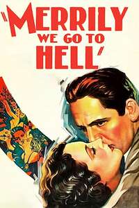 Merrily We Go to Hell (Túa para sempre)