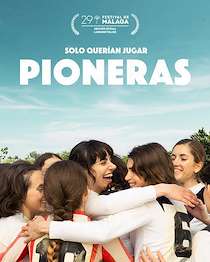 Pioneras: Solo querían jugar