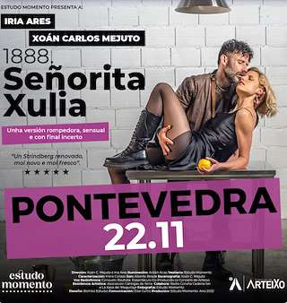 Fechas, información, programa, cartel, imágenes, mapa y ubicación de 1888 - Señorita Xulia  (2025) en Pontevedra
