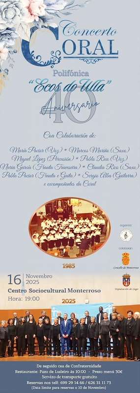Fechas, información, programa, cartel, imágenes, mapa y ubicación de 40 Aniversario Coral Ecos do Ulla (2025)  en  Monterroso