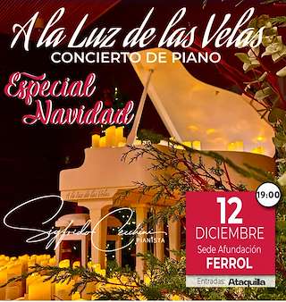 Fechas, información, programa, cartel, imágenes, mapa y ubicación de A la Luz de las Velas - Especial Navidad (2025)  en  Ferrol