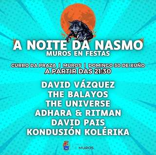 Fechas, información, programa, cartel, imágenes, mapa y ubicación de A Noite da Nasmo   en  Muros