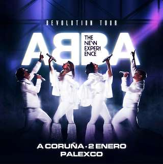 Fechas, información, programa, cartel, imágenes, mapa y ubicación de Abba The New Experience - Revolution Tour (2026)  en  A Coruña