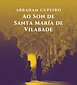 FiestasRelacionadas Abraham Cupeiro - Ao Son de Santa María de Vilabade (1) en Castroverde