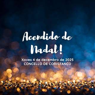 Fechas, información, programa, cartel, imágenes, mapa y ubicación de Acendido do Nadal (2025)  en  Coristanco