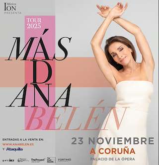 Fechas, información, programa, cartel, imágenes, mapa y ubicación de Ana Belén - Tour Más D Ana  (2025)  en  A Coruña
