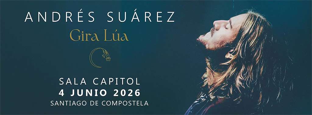Andrés Suarez - Gira Lúa (2026) en Santiago de Compostela