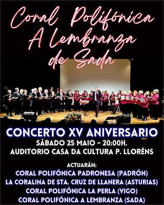 Fechas, información, programa, cartel, imágenes, mapa y ubicación de XVi Aniversario Coral Polifónica A Lembranza  en  Sada
