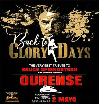 Fechas, información, programa, cartel, imágenes, mapa y ubicación de Back to Glory Days - Tributo a Bruce Springsteen (2026)  en  Ourense