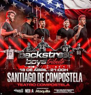 Fechas, información, programa, cartel, imágenes, mapa y ubicación de Backstreet Boys Tribute (2026) en Santiago de Compostela