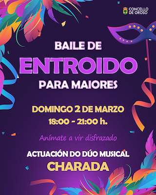 Fechas, información, programa, cartel, imágenes, mapa y ubicación de Baile de Entroido para Maiores  en  Oroso