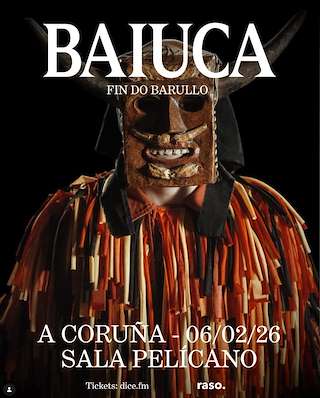 Fechas, información, programa, cartel, imágenes, mapa y ubicación de Baiuca - Fin do Barullo (2026)  en  A Coruña