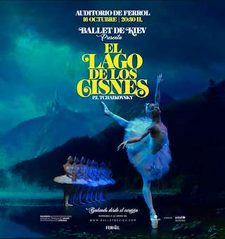 Fechas, información, programa, cartel, imágenes, mapa y ubicación de Ballet de Kiev - El Lago de los Cisnes (2026)  en  Ferrol