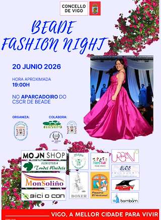 Fechas, información, programa, cartel, imágenes, mapa y ubicación de Beade Fashion Night (2026)  en  Vigo