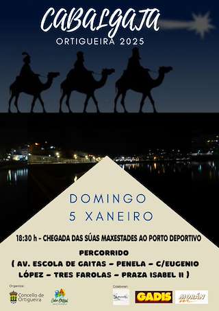 Fechas, información, programa, cartel, imágenes, mapa y ubicación de Cabalgata de Reis (2026)  en  Ortigueira