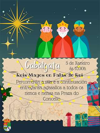 Fechas, información, programa, cartel, imágenes, mapa y ubicación de Cabalgata de Reis (2026)  en  Palas de Rei