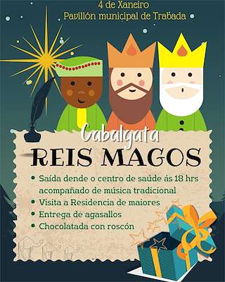 Fechas, información, programa, cartel, imágenes, mapa y ubicación de Cabalgata de Reis   en  Trabada