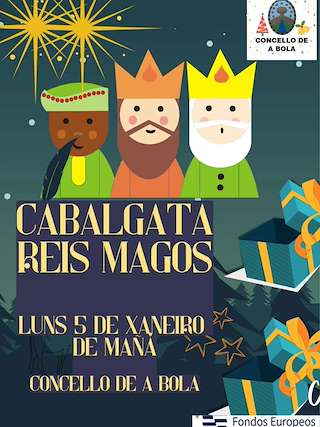 Fechas, información, programa, cartel, imágenes, mapa y ubicación de Cabalgata de Reyes (2026) en A Bola