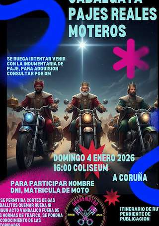 Fechas, información, programa, cartel, imágenes, mapa y ubicación de Cabalgata Pajes Reales Moteros  (2026)  en  A Coruña