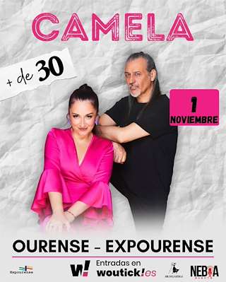 Fechas, información, programa, cartel, imágenes, mapa y ubicación de Camela - Gira + de 30  en  Ourense