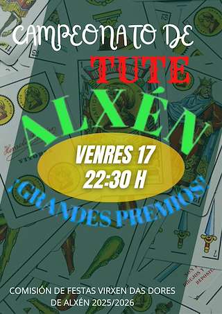 Fechas, información, programa, cartel, imágenes, mapa y ubicación de Campionato de Tute de Alxén (2025)  en  Salvaterra do Miño