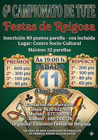 Fechas, información, programa, cartel, imágenes, mapa y ubicación de VI Campionato de Tute de Reigosa (2026)  en  Pastoriza