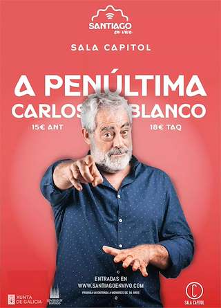 Carlos Blanco - A Penúltima (2026) en Santiago de Compostela