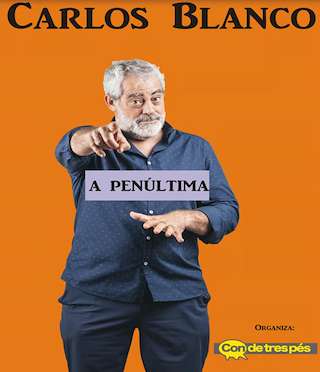 Fechas, información, programa, cartel, imágenes, mapa y ubicación de Carlos Blanco - A Penúltima (2026)  en  Cangas