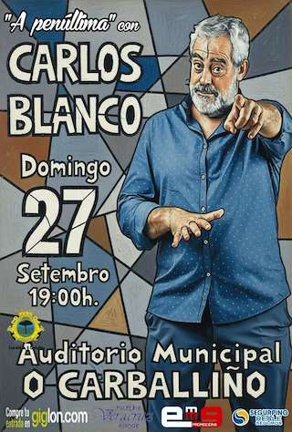 Fechas, información, programa, cartel, imágenes, mapa y ubicación de Carlos Blanco - A Penúltima (2026)  en  O Carballiño