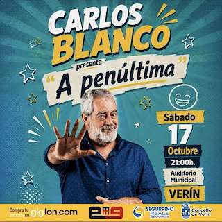 Fechas, información, programa, cartel, imágenes, mapa y ubicación de Carlos Blanco - A Penúltima (2026)  en  Verín