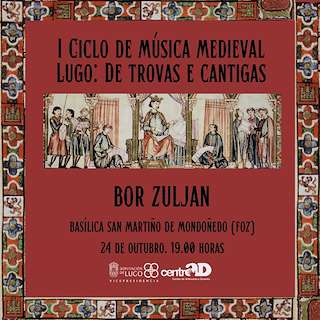 Fechas, información, programa, cartel, imágenes, mapa y ubicación de II Ciclo de Música Medieval - Lugo de Trovas e Cantigas  en  Foz