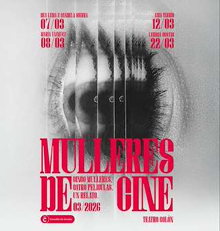 Fechas, información, programa, cartel, imágenes, mapa y ubicación de Ciclo Mulleres de Cine (2026)  en  A Coruña