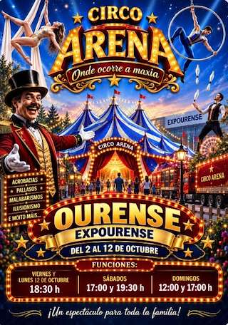 Fechas, información, programa, cartel, imágenes, mapa y ubicación de Circo Arena (2026)  en  Ourense