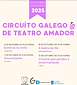 FiestasRelacionadas Circuíto Galego de Teatro Amador  en A Coruña
