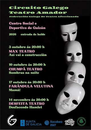 Fechas, información, programa, cartel, imágenes, mapa y ubicación de Circuito Galego de Teatro Amador de Guizán (2026)  en  Mos