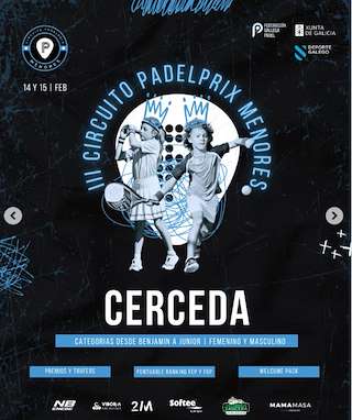Fechas, información, programa, cartel, imágenes, mapa y ubicación de III Circuito Padel Prix Menores (2026) en Cerceda