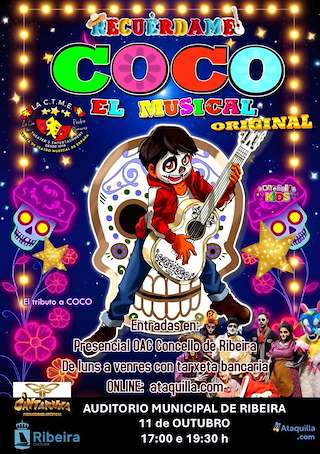 Fechas, información, programa, cartel, imágenes, mapa y ubicación de Coco El Musical (2025)  en  Ribeira