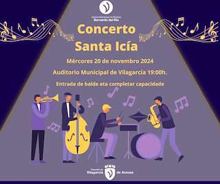Fechas, información, programa, cartel, imágenes, mapa y ubicación de Concerto de Santa Icía  en  Vilagarcía de Arousa