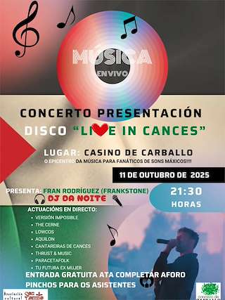Fechas, información, programa, cartel, imágenes, mapa y ubicación de Concerto - Presentación do Disco Live in Cances (2025)  en  Carballo