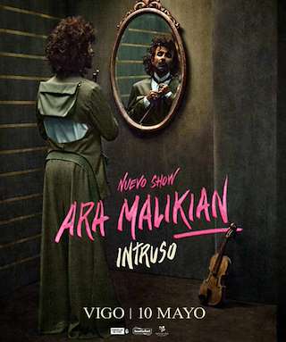 Fechas, información, programa, cartel, imágenes, mapa y ubicación de Concierto Ara Malikian (2026)  en  Vigo