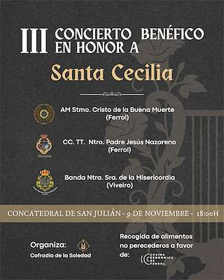 Fechas, información, programa, cartel, imágenes, mapa y ubicación de III Concierto Benéfico en Honor a Santa Cecilia  (2025) en Ferrol