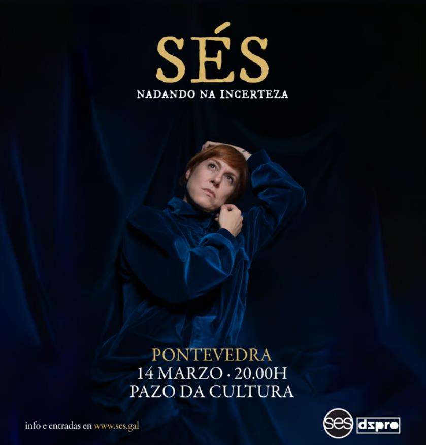 Concierto de Sés - Nadando na Incerteza (2026) en Pontevedra