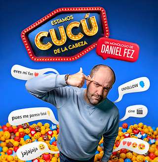 Fechas, información, programa, cartel, imágenes, mapa y ubicación de Daniel Fez - Estamos Cucú de la Cabeza (2026) en A Coruña