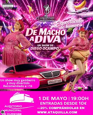Fechas, información, programa, cartel, imágenes, mapa y ubicación de De Macho a Diva - Un Show de Diego Ocampo  (2026)  en  Ourense