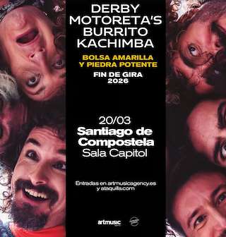 Fechas, información, programa, cartel, imágenes, mapa y ubicación de Derby Motoretas Burrito Kachimba - Bolsa Amarilla y Piedra Potente: Fin de Gira (2026)  en  Santiago de Compostela
