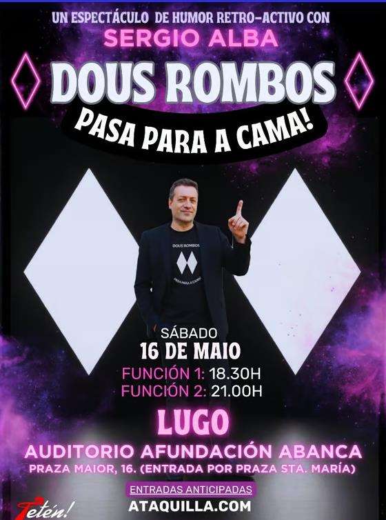 Dous Rombos... Pasa Para a Cama (2026) en Lugo